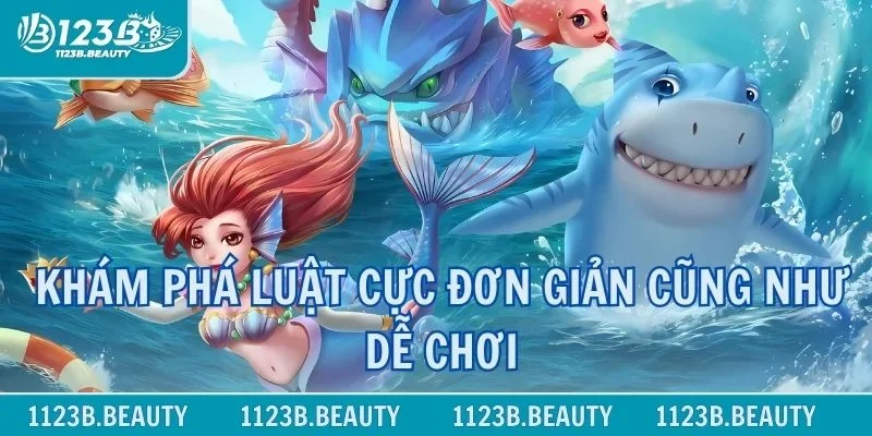 Khám phá luật cực đơn giản cũng như dễ chơi