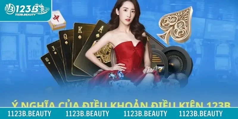 Thông tin mới nhất về điều khoản và điều kiện tại 123B